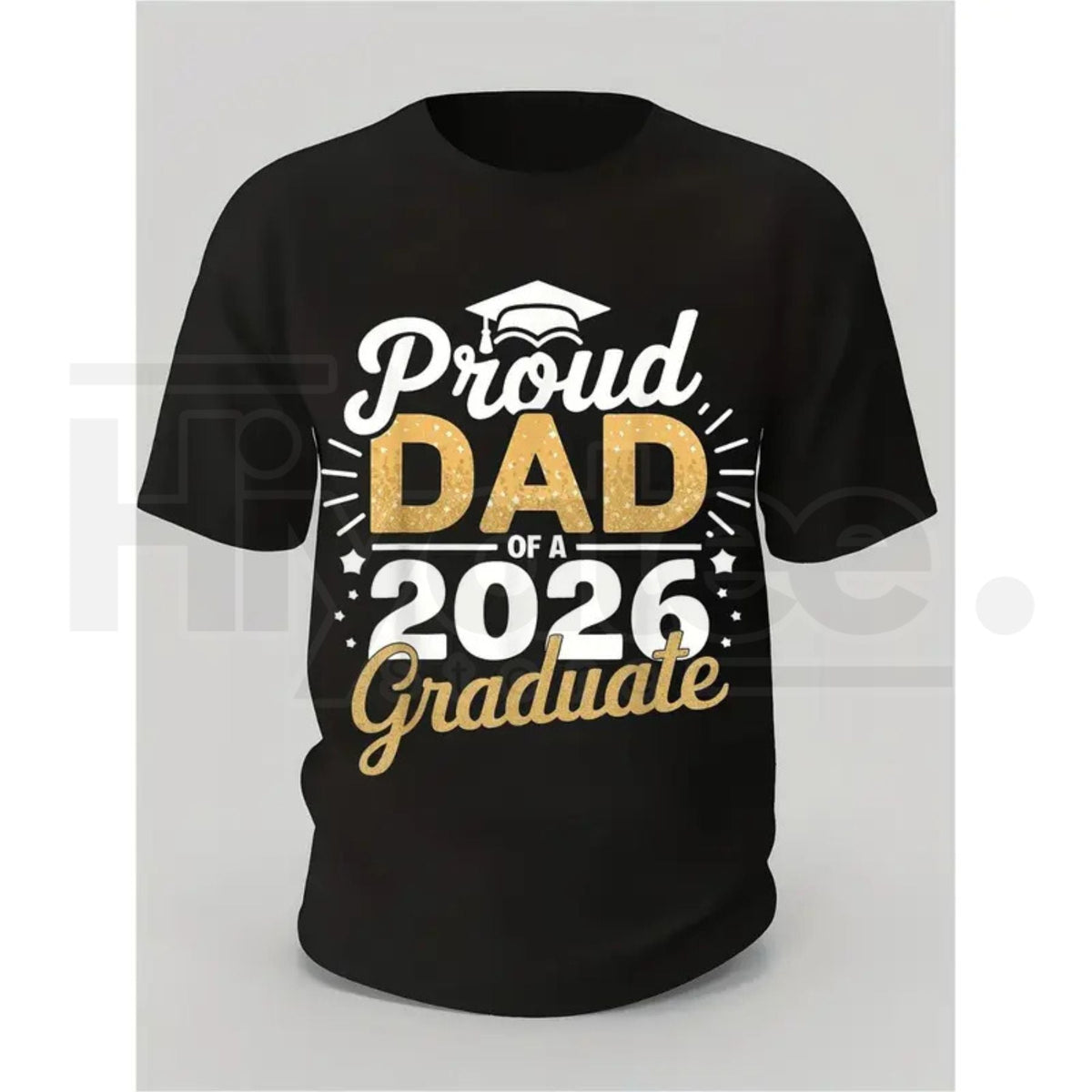 "Proud Dad Of A 2026 Graduate" – Golden Lettering Graduation Gift Top