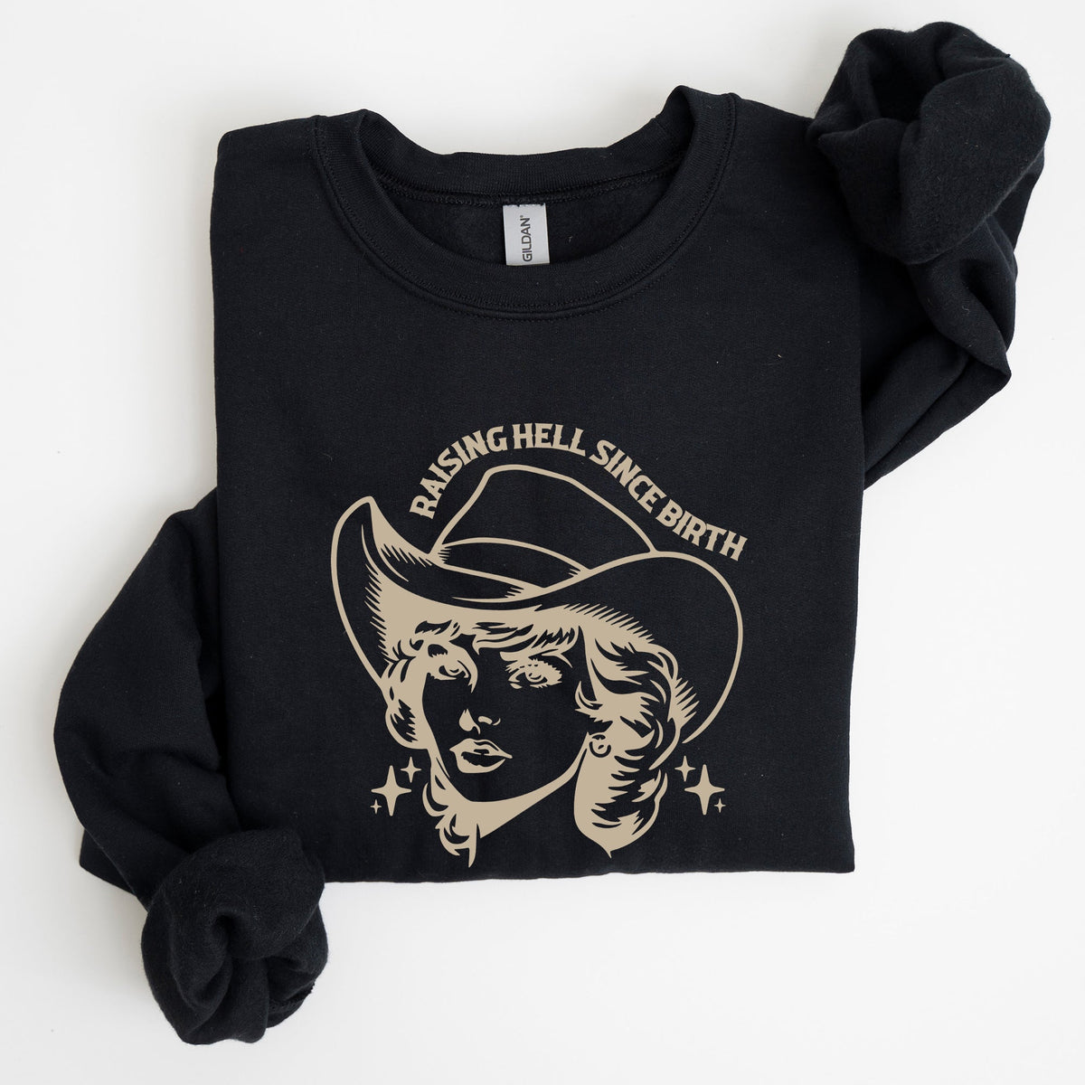 Raising Hell Since Birth Cowgirl Sassy Western Rebel Statement Sweatshirt For Bold Souls