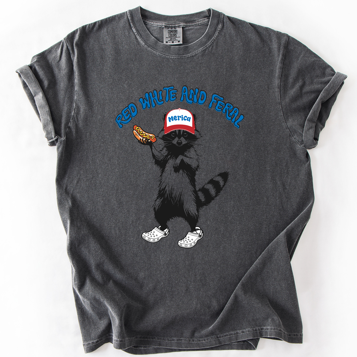 Red White And Feral Raccoon Funny Fourth Of July Patriotic USA Comfort Colors Tee