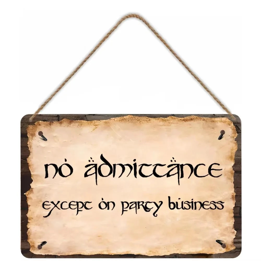 "No Admittance Except on Party Business" Metal Sign | Lord of the Rings Inspired Decor | Ideal for Fantasy Fans' Rooms