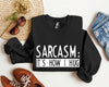 Funny Sarcasm It's How I Hug Sarcastic College Humor For Snarky Students Sweatshirt
