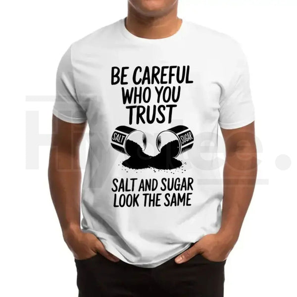 "Salt & Sugar Look The Same" Graphic T-Shirt
