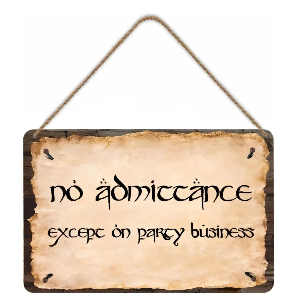 "No Admittance Except on Party Business" Metal Sign | Lord of the Rings Inspired Decor | Ideal for Fantasy Fans' Rooms