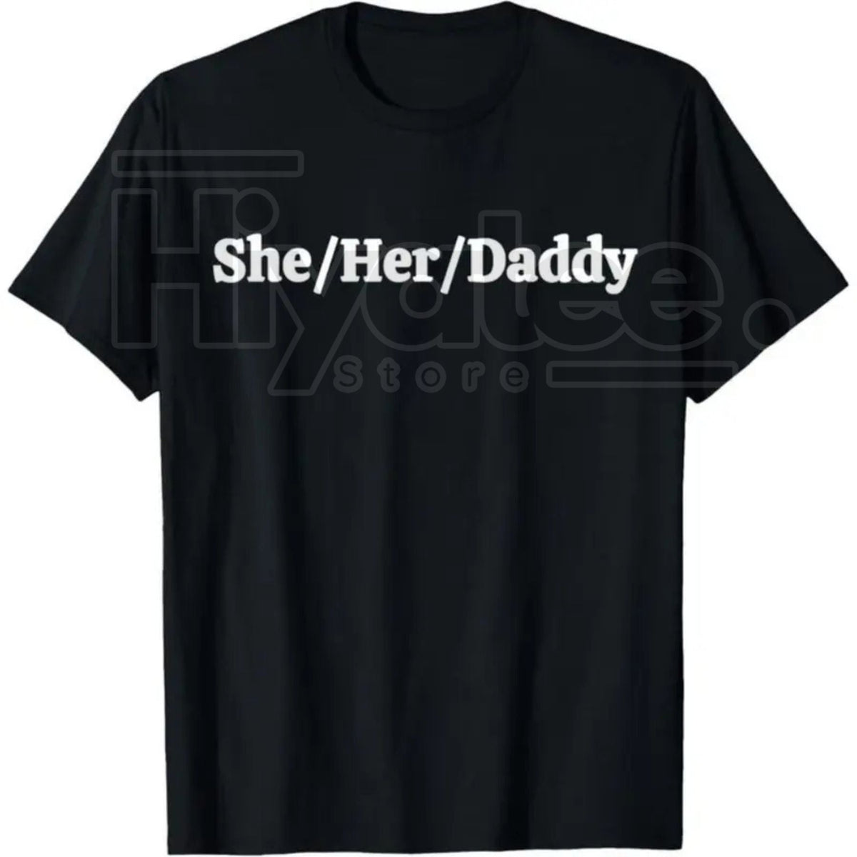 She/Her/Daddy Funny Lesbian Pride T-Shirt – 100% Cotton Pronouns Humor Gay Tee