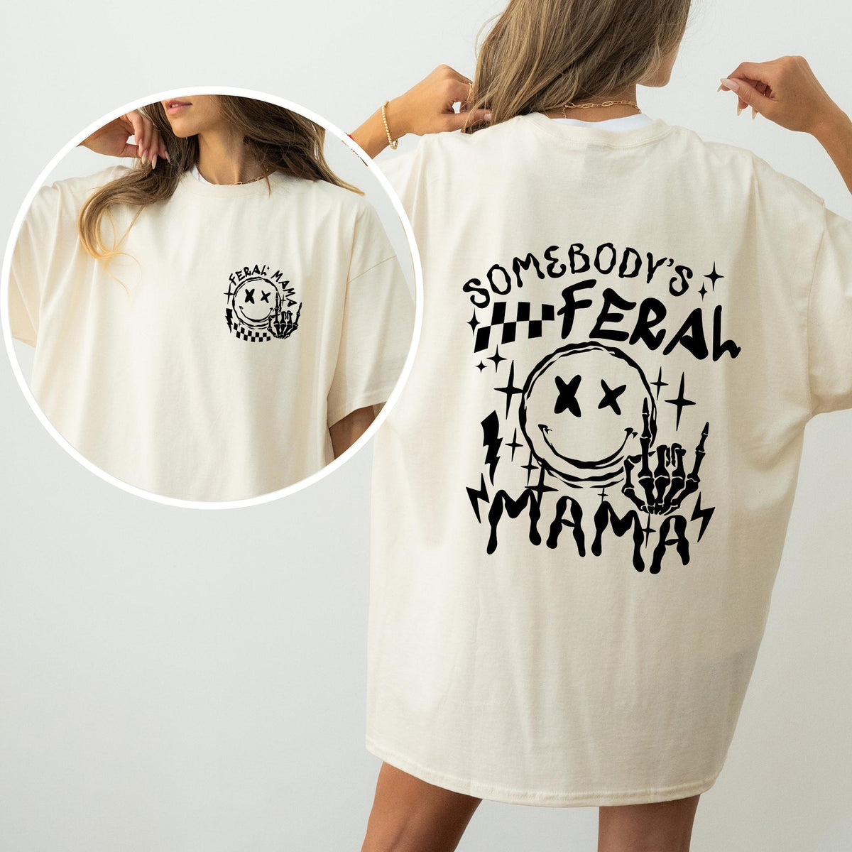 Somebody's Feral Mama Bold Statement And Whimsical Meme Edition Deluxe Comfort Colors Tee