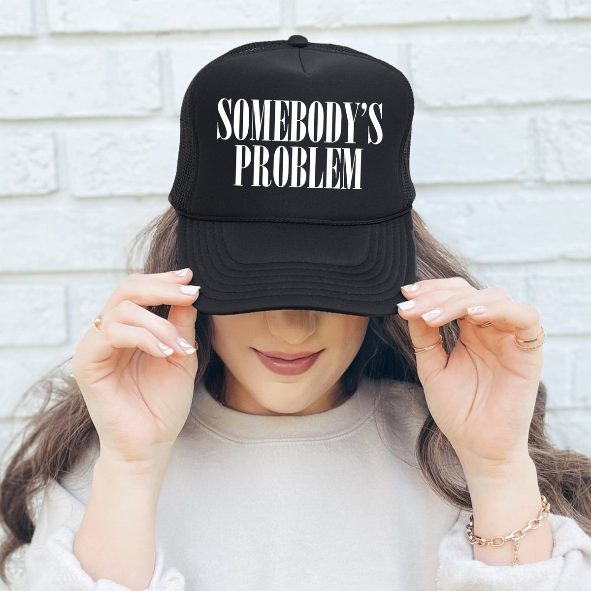 Somebody's Problem Bold Graphic Expression That Makes A Sassy Statement Trucker Hat