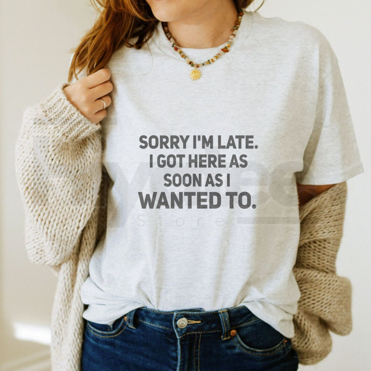 "Sorry I'm Late" – Funny Sarcastic Quote Premium 100% Cotton Top