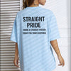 Straight Pride Statement T-Shirt – Bold Text Graphic Tee, Unisex Cotton Shirt