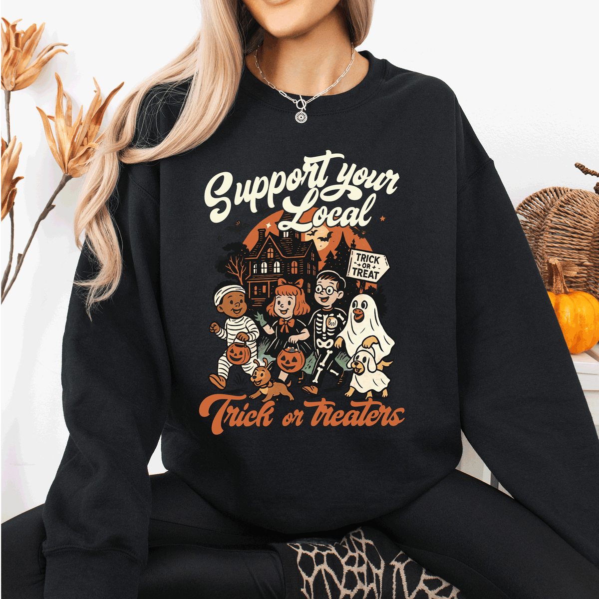 Support Your Local Trick Or Treaters Halloween Costume Graphic Cozy Autumn Nights Sweatshirt