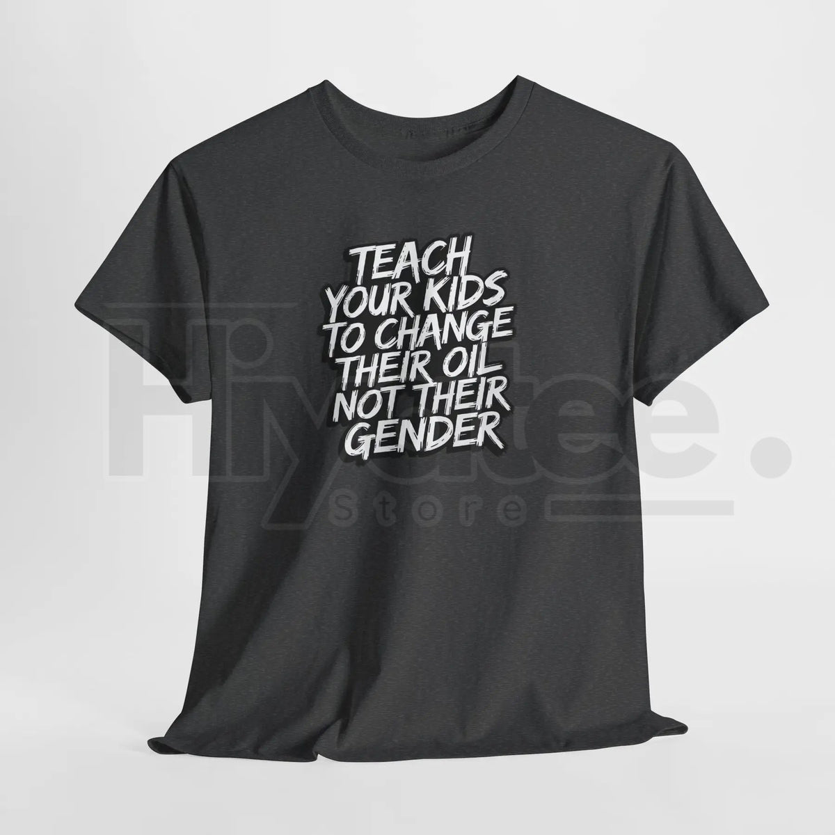 "Teach Kids To Change Oil Not Gender" Classic T-Shirt – Funny Conservative Anti-Woke Tee
