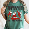 There's Some Ho's In This House Santa Dancing Twerk Retro Naughty Comfort Colors Tee