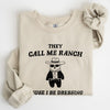 They Call Me Ranch Bear Meme Graphic Art Quote For Meme Lovers And Humor Fans Sweatshirt