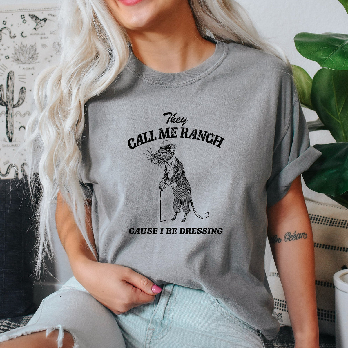 They Call Me Ranch Rat Meme Aesthetic Funny Design Laughs All Day Comfort Colors Tee