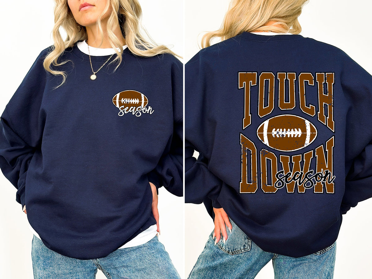 Touchdown Season Front And Back Football Game Day Tailgate Party For Sports Fans Sweatshirt