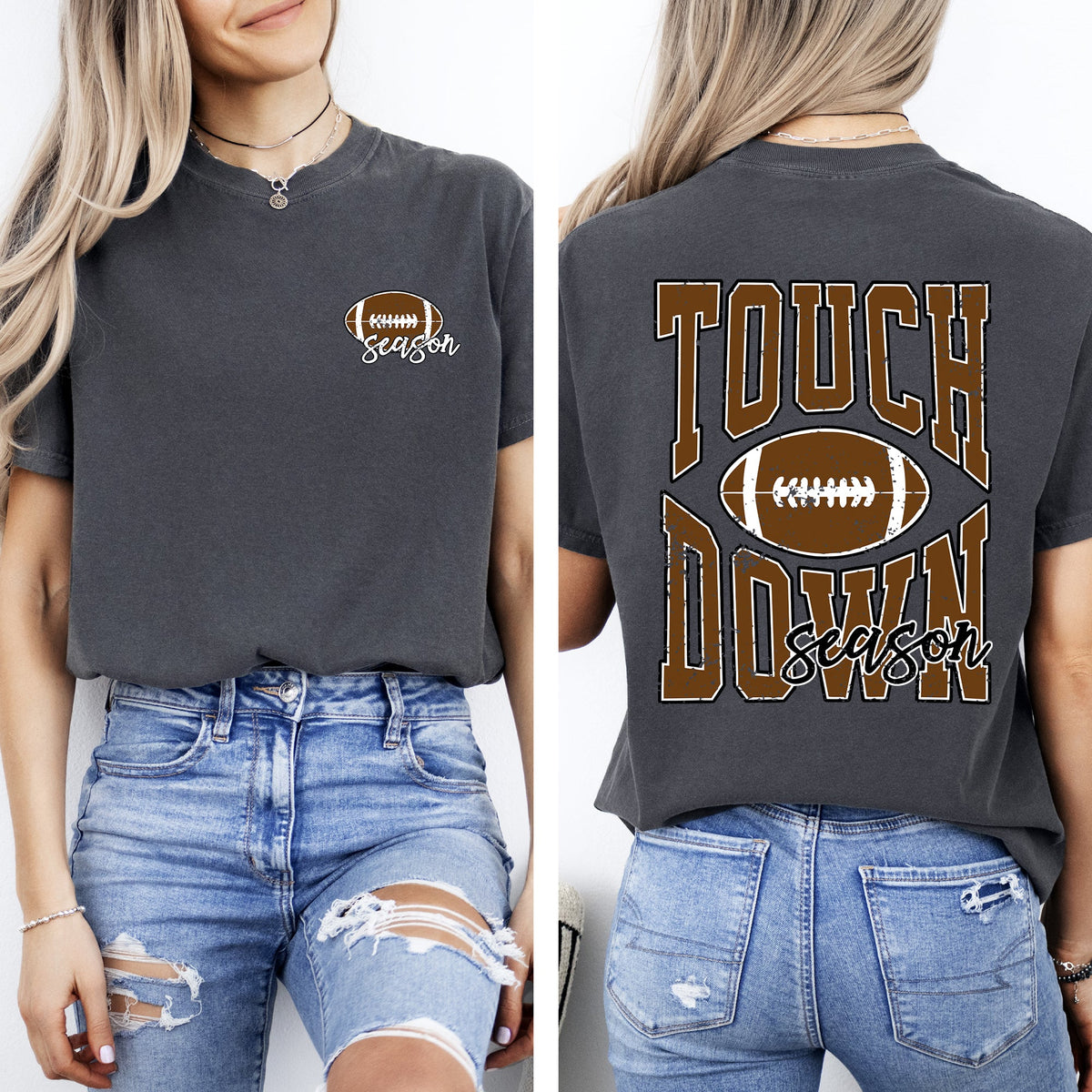 Touchdown Season Front And Back Football Sports Game Day Big Game Tailgate Party Comfort Colors Tee