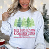 Tree Tops Glisten Funny Teacher Christmas Carol Cozy Holiday Festive Seasonal Sweatshirt