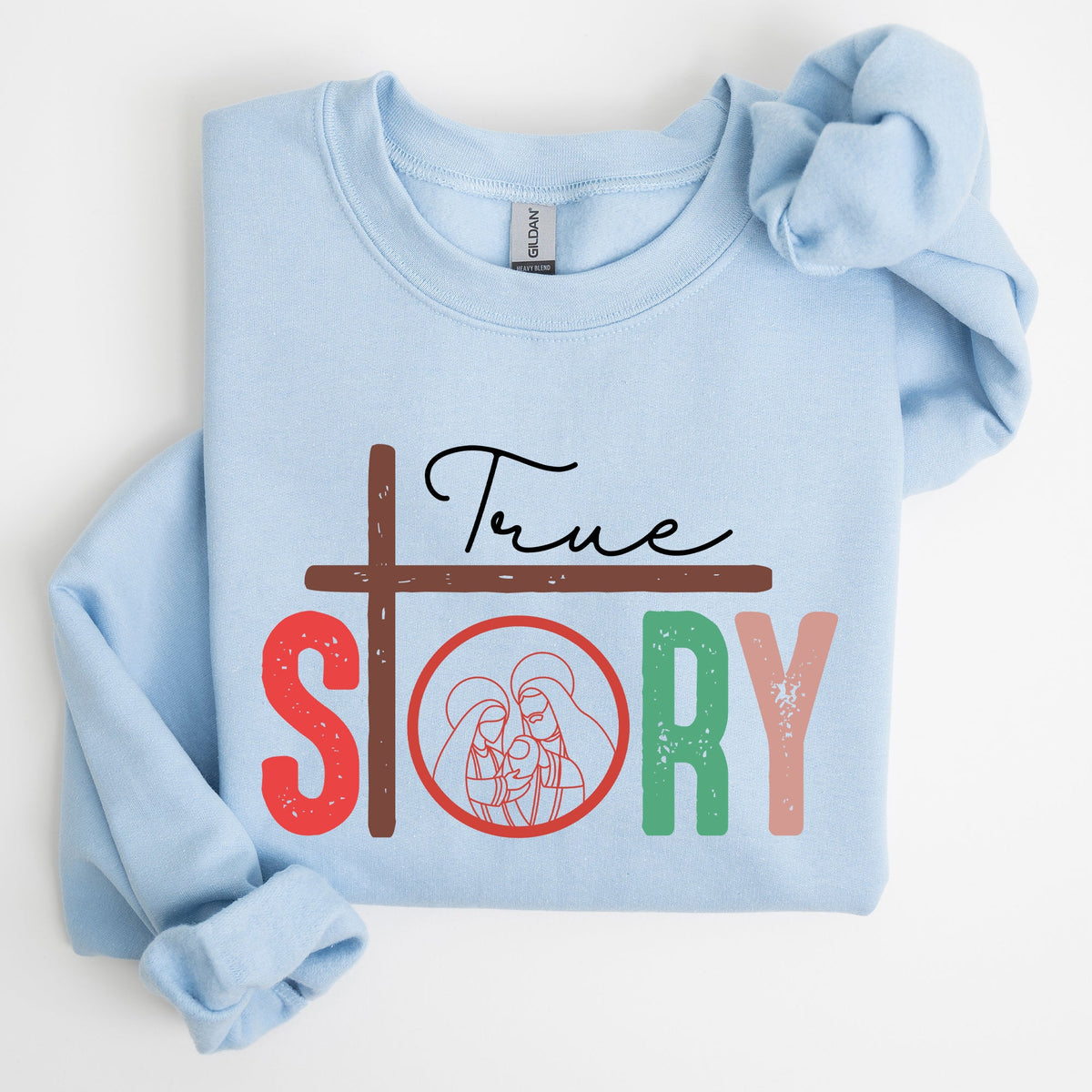 True Story Cross Nativity Christmas Christian Gospel Faith Holiday Edition Sweatshirt