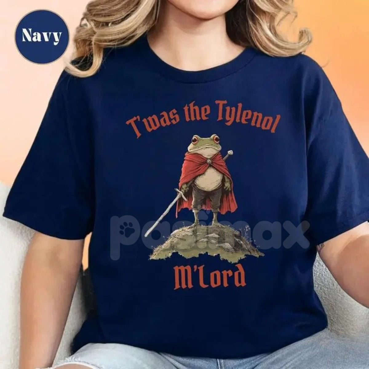 "Twas the Tylenol M'lord" Funny Meme T-Shirt - Anti RFK Jr Liberal Graphic Tee, Anti Trump Slogan Shirt, Unisex Political Humor Apparel