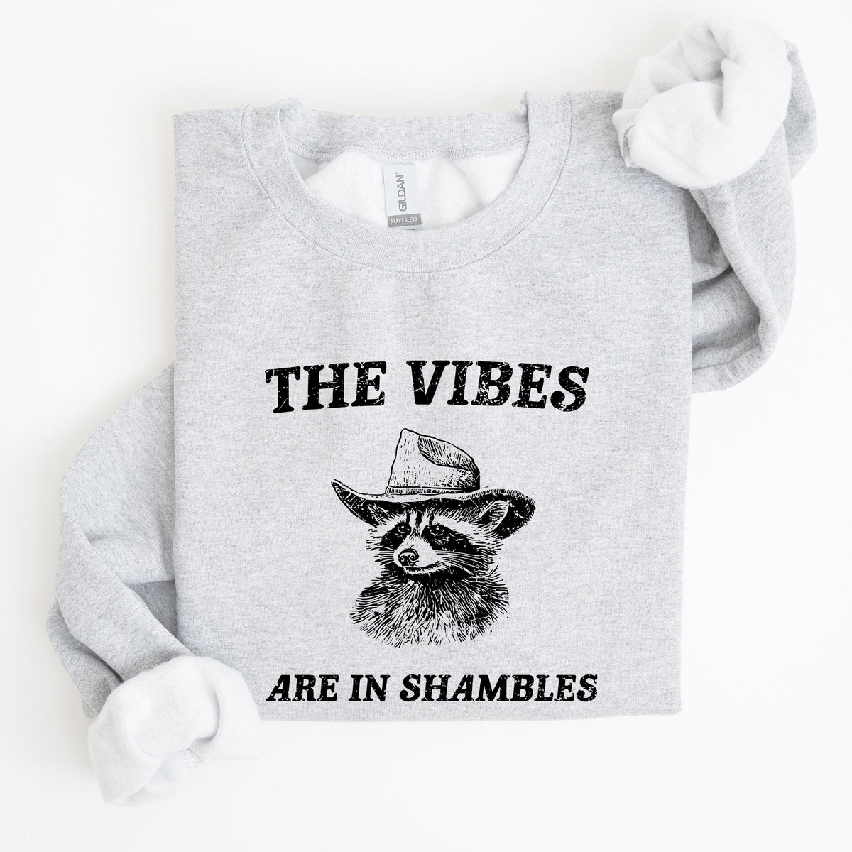 Vibes Are In Shambles Raccoon Meme Collector's Edition Cozy Nights Limited Run Sweatshirt