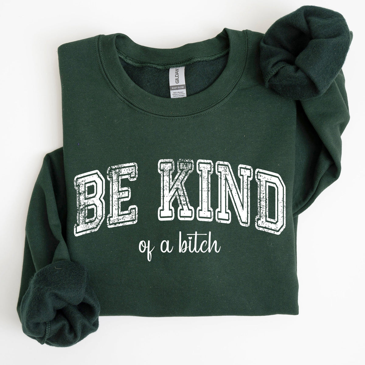 Vintage Be Kind Of A B Meme Funny Sarcastic Retro Pop Culture Quote Graphic Edition Sweatshirt