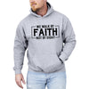 We Walk By Faith, Not By Sight Christian Gospel Religious Inspirational Message For Believers Hooded Sweatshirt