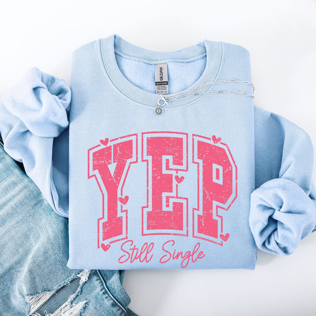 Yep Still Single Funny Valentine's Day Love Single Hearts Graphic Cozy Sweatshirt