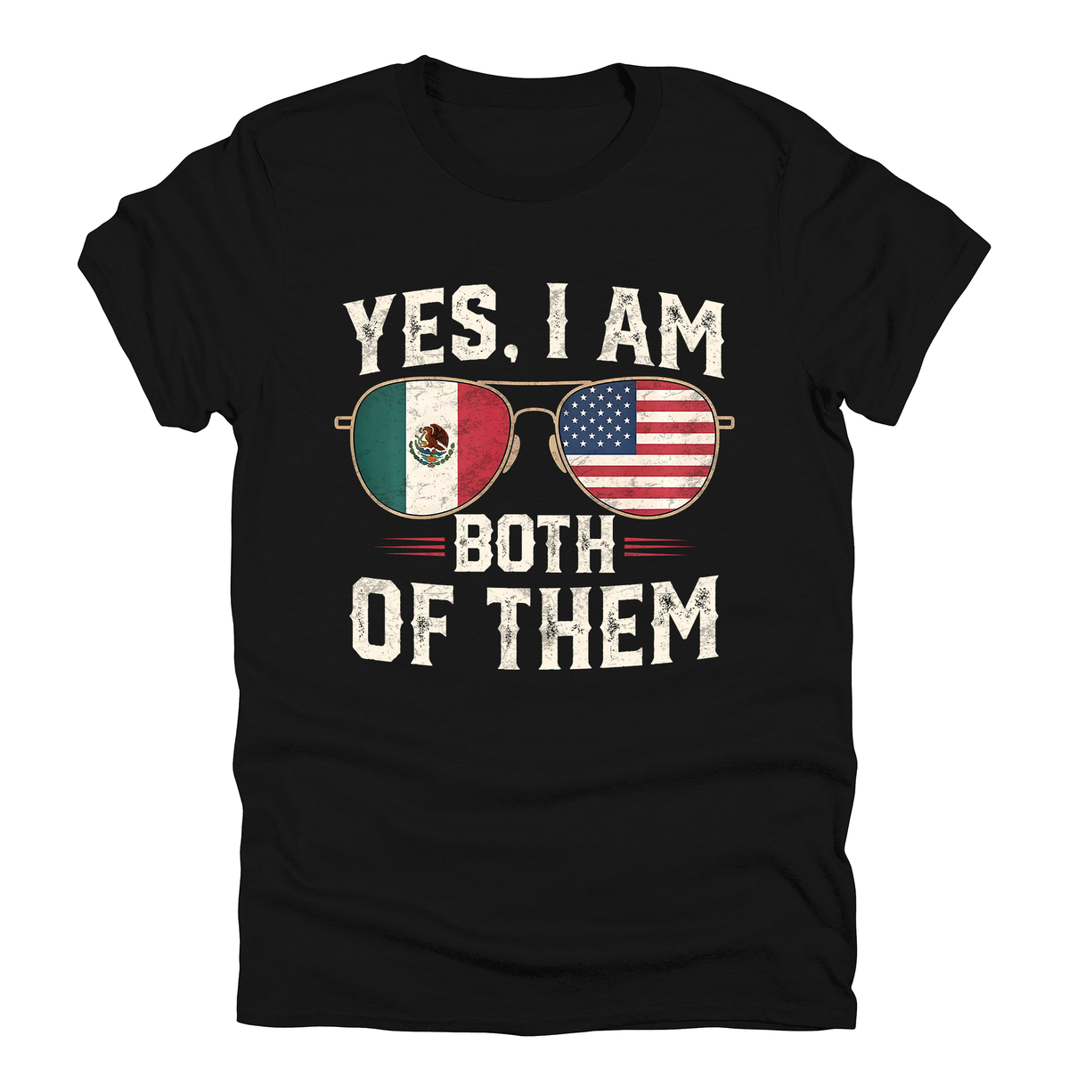 Yes I Am Both Of Them Mexican American Immigrant Pride Ethnic Identity Graphic Tee