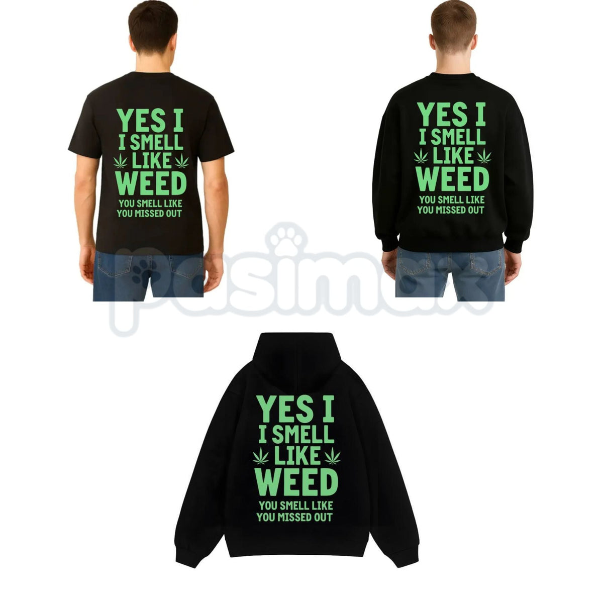 "Yes I Smell Like Weed You Smell Like You Missed Out" – Funny Stoner Hoodie, Sweatshirt & T-Shirt