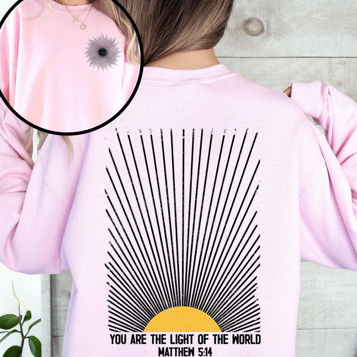 You Are The Light Of The World Christian Faith Bible Verse Encouraging Believer Daily Sweatshirt