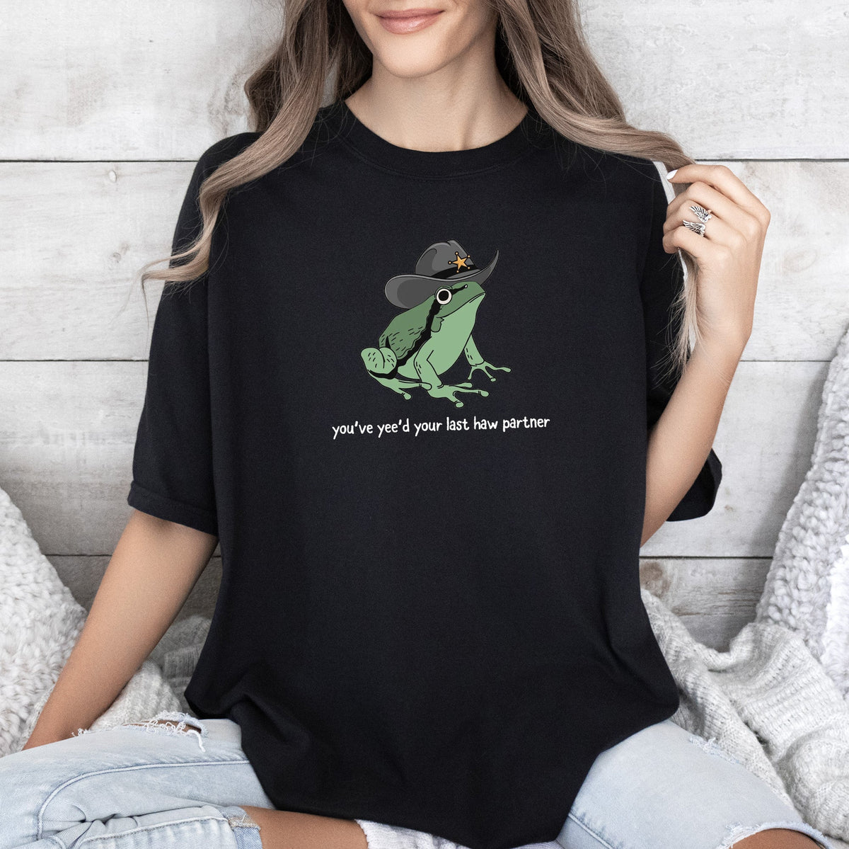 You Just Yee'd Your Last Haw Partner, Cowboy, Frog Comfort Colors Tee