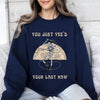 You Just Yee'd Your Last Haw, Cowboy Skeleton Rodeo Edition Vintage Inspired Sweatshirt