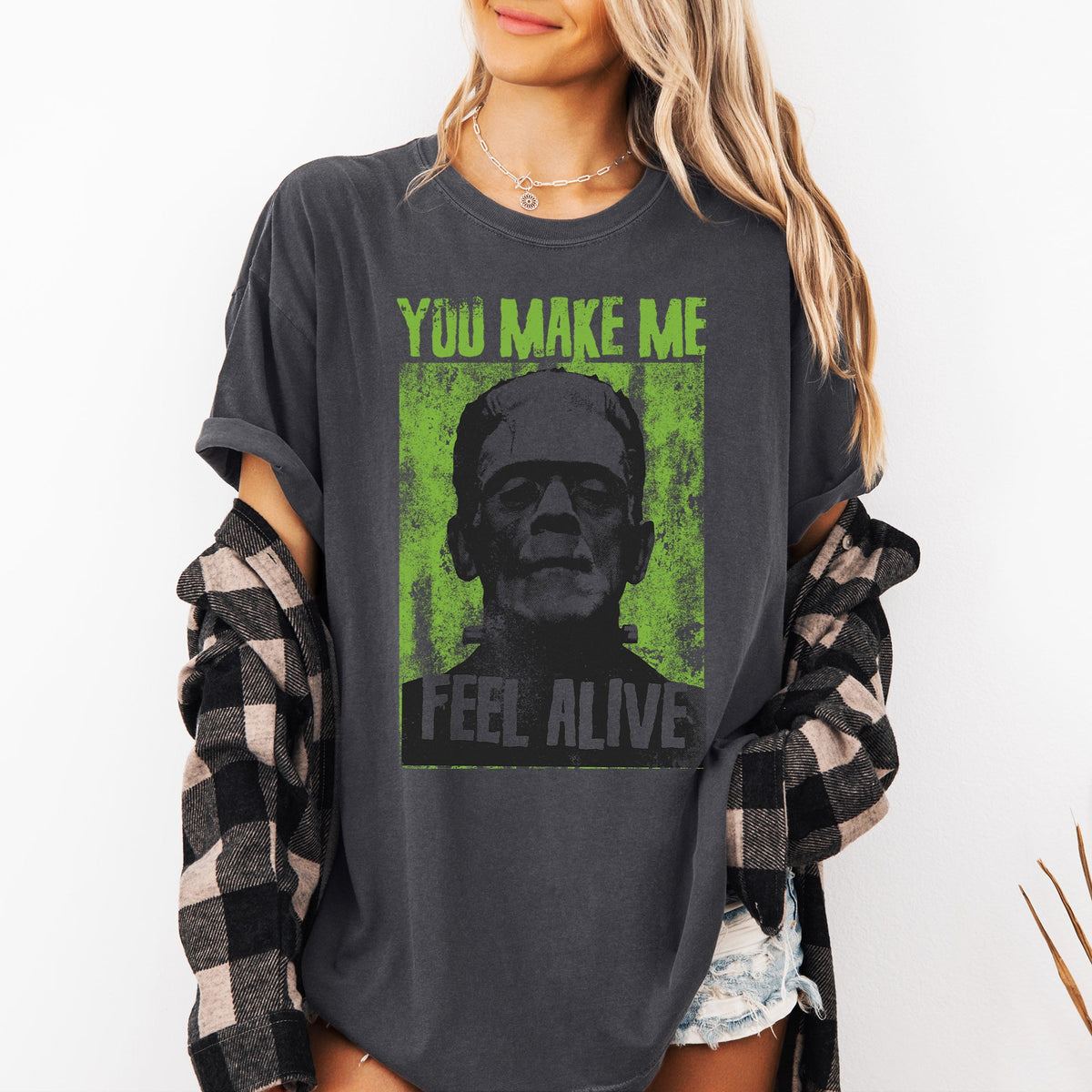 You Make Me Feel Alive Frankenstein Meme Halloween Zombie Spooky Witch Skeleton Comfort Colors Tee