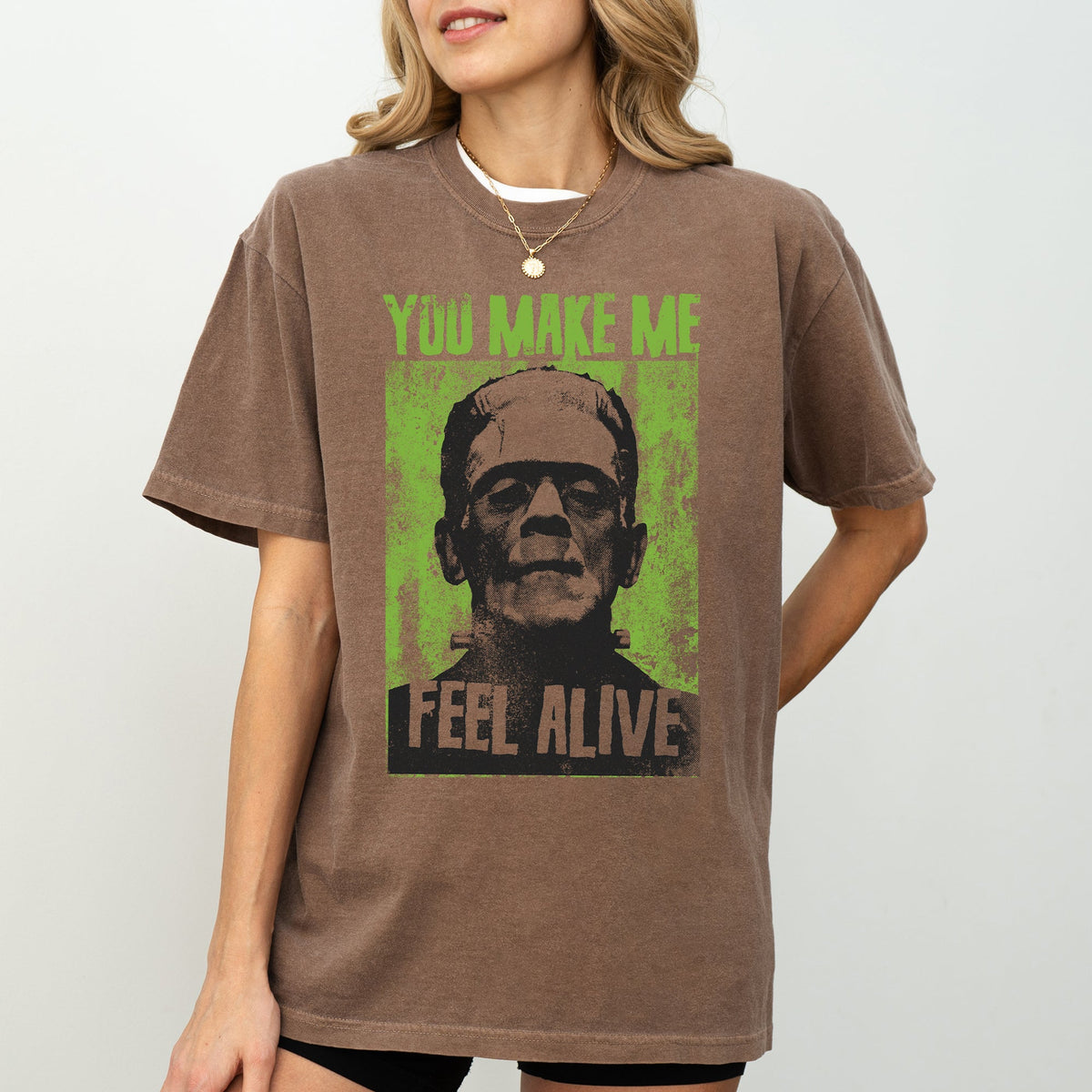 You Make Me Feel Alive Frankenstein Meme Halloween Zombie Spooky Witch Skeleton Comfort Colors Tee