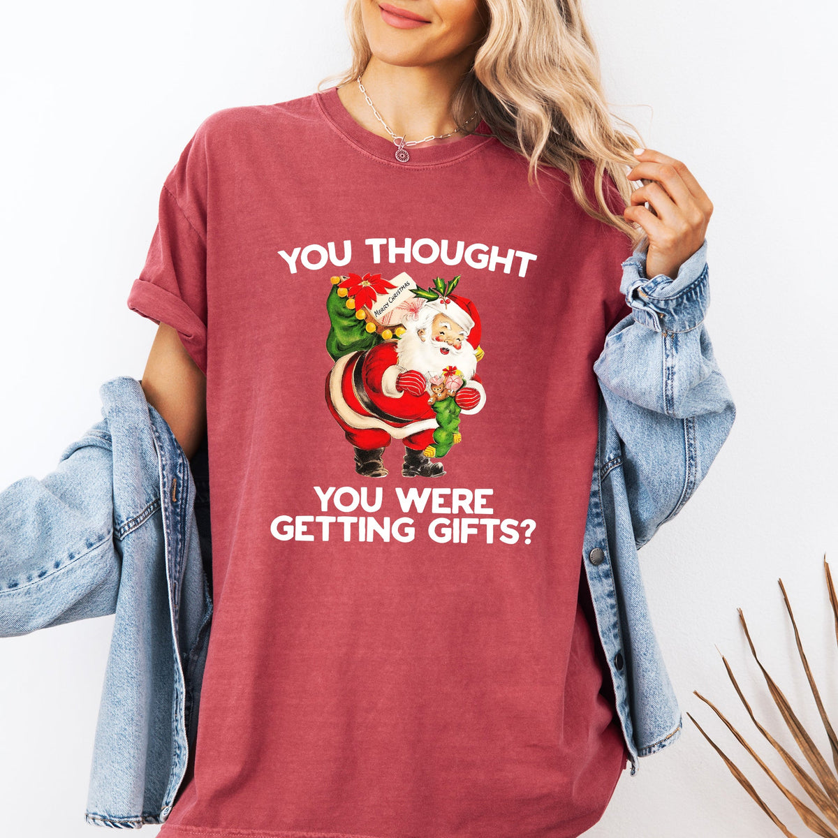 You Thought You Were Getting Gifts, Naughty Santa Christmas Joke Comfort Colors Tee