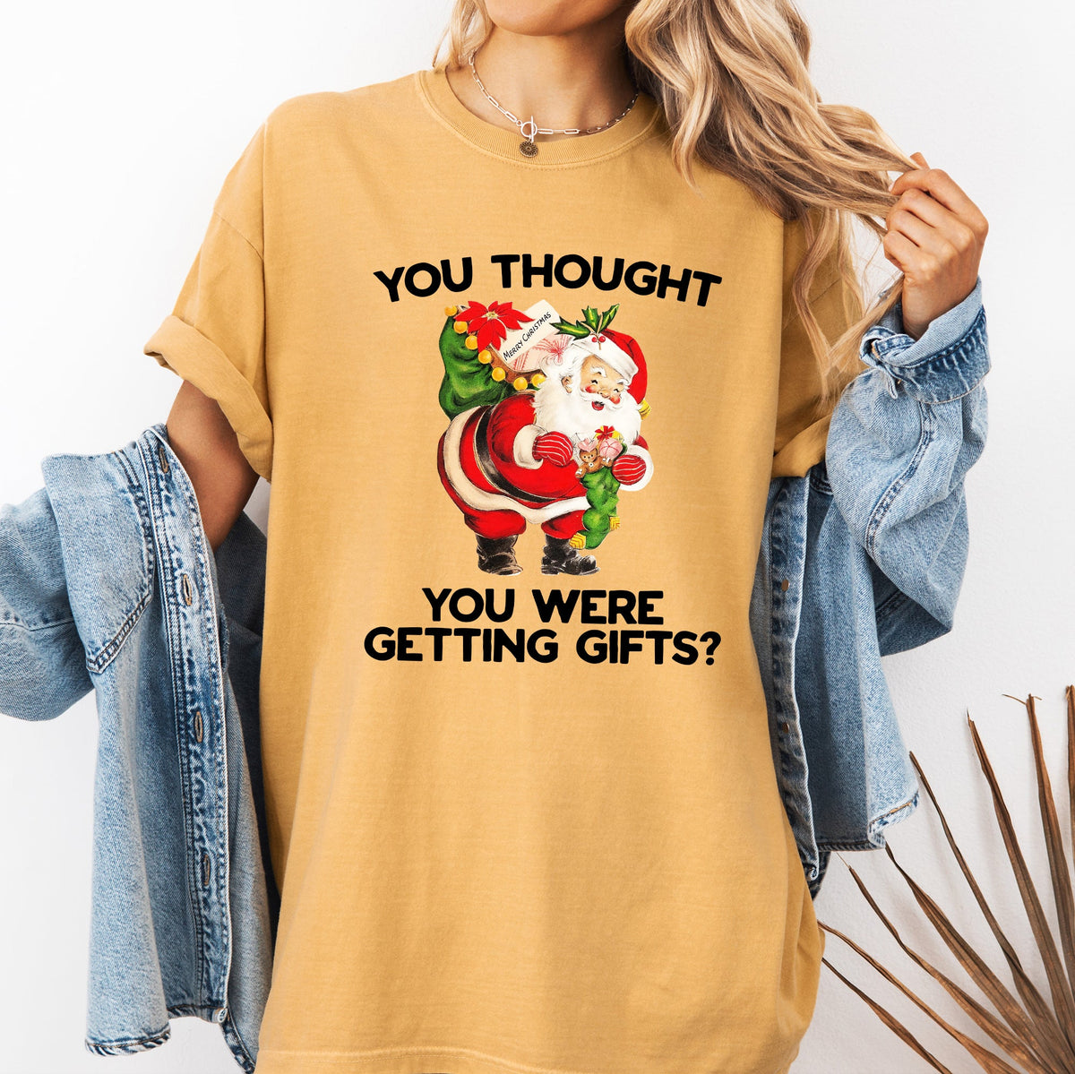 You Thought You Were Getting Gifts, Naughty Santa Christmas Joke Comfort Colors Tee