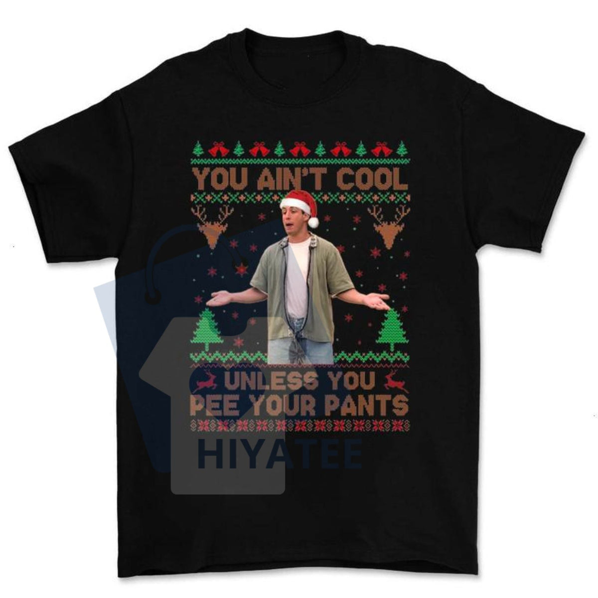"You Ain't Cool Unless You Pee Your Pants" Christmas Shirt – Funny Vintage 90s Film Quote Tee