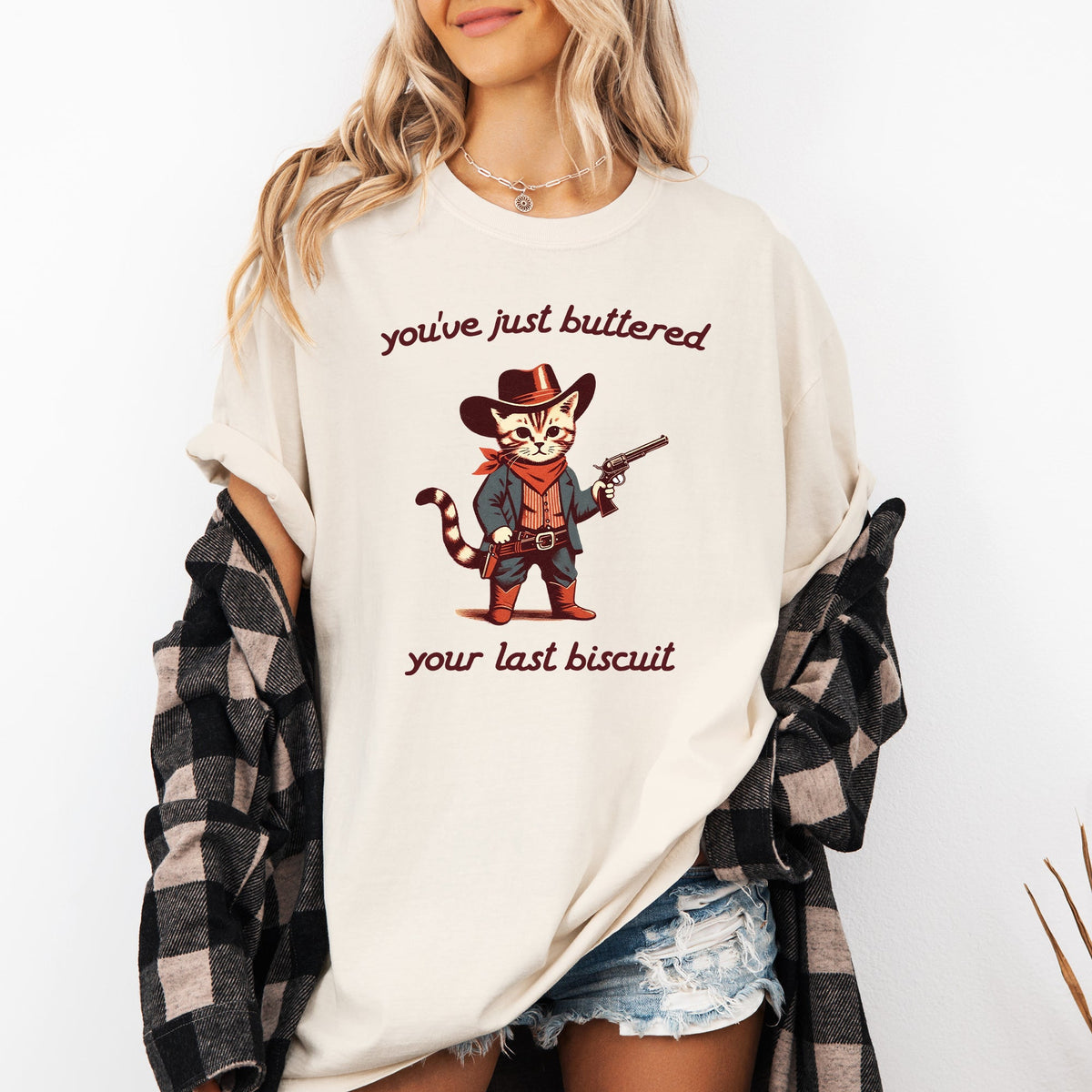You've Just Buttered Your Last Biscuit Cat Cowboy Western Graphic Comfort Colors Tee