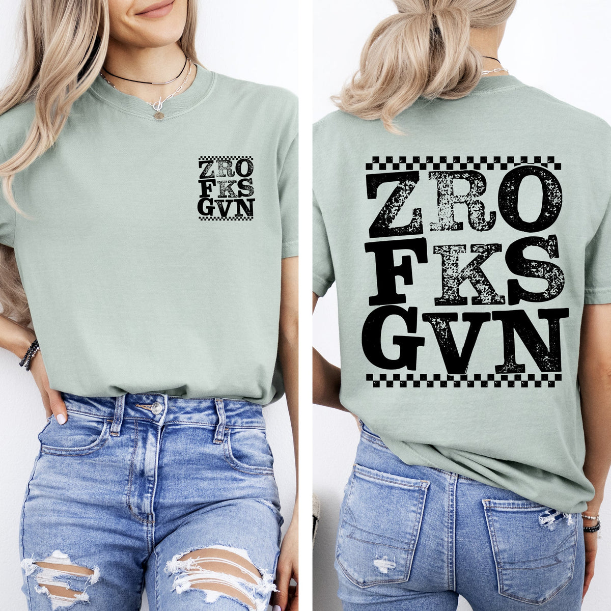 Zero Fs Given Front And Back Sassy Sarcastic Vulgar Humor Quote Comfort Colors Tee