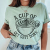 A Cup Of Get It Done Tee