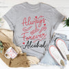Always And Forever Tee