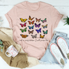 And In Every Season I Will Praise Him Butterflies Tee