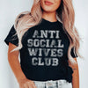 Anti Social Wives Club Tee