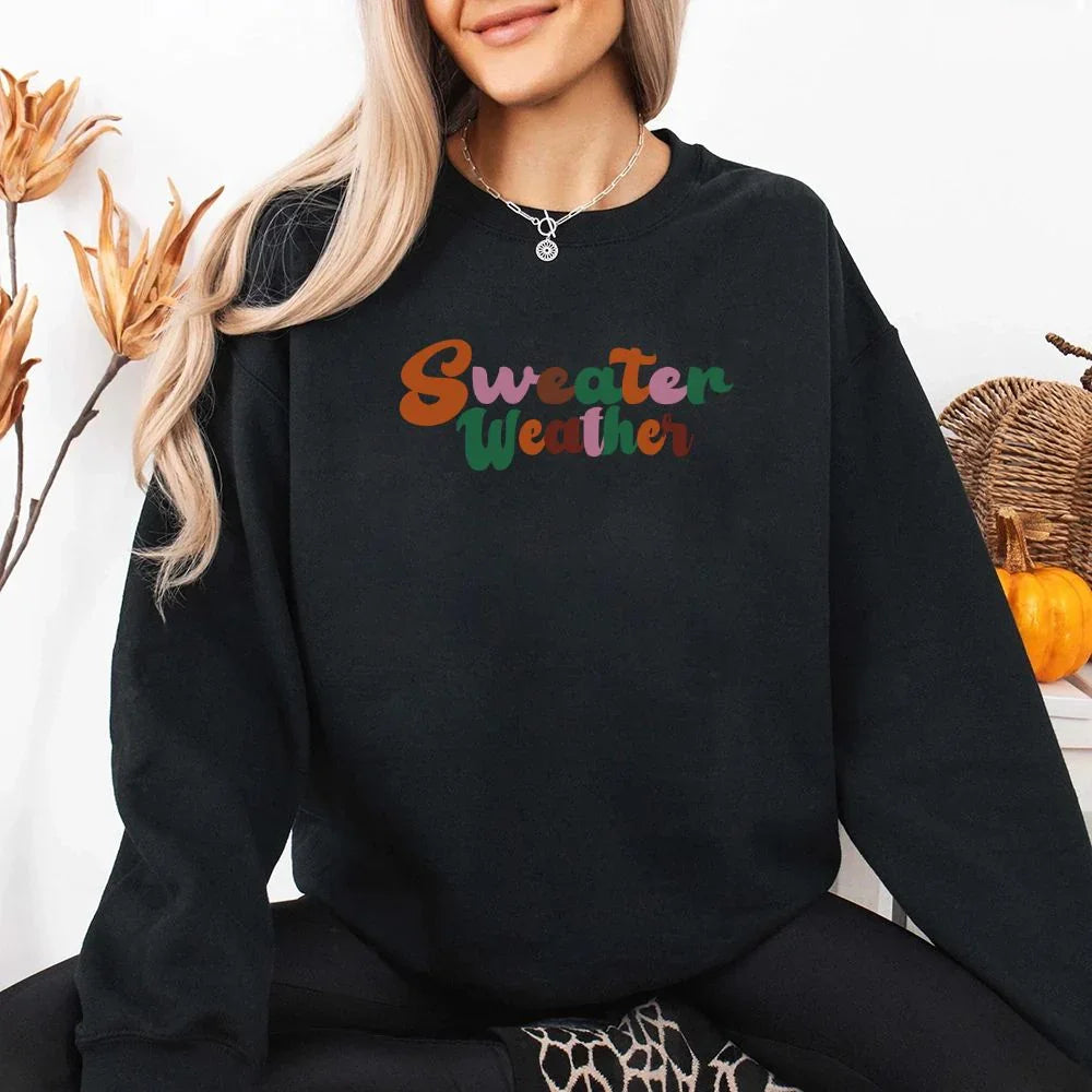 Sweater Weather Fall Vibes Sweatshirt