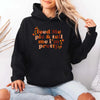 Feed Me Pie And Tell Me I'm Pretty Fall Hoodie