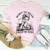 Born To Read Page Over Paychecks Forced To Work Tee
