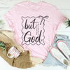 But There Was No Way Tee