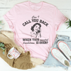 Can I Call You Back When This Mental Tee