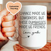 Chance Made Us Coworkers Custom Mug