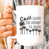 Chill Leave The Judgin' To Jesus Ceramic Mug 15 oz