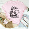 Clean House Messy B* Tee